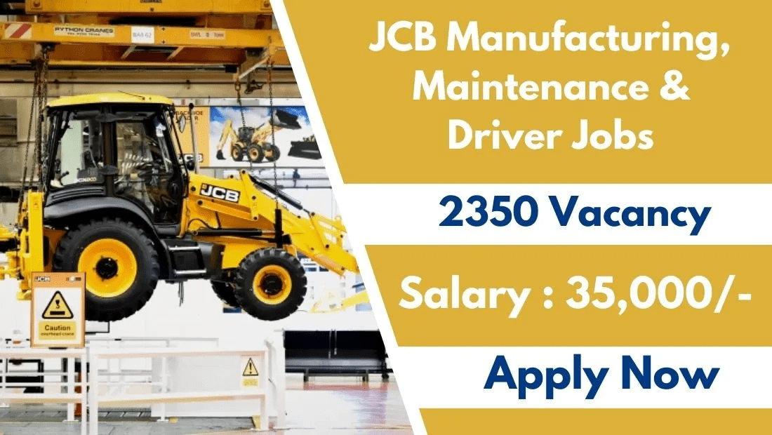 JCB Manufacturing, Maintenance & Driver Jobs in India
