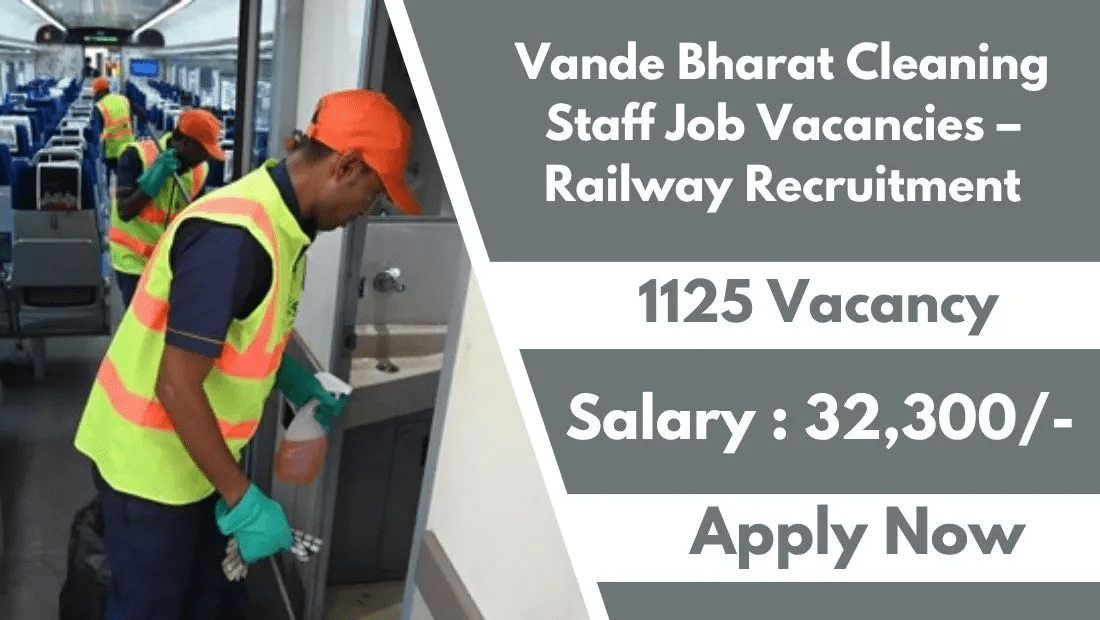 Vande Bharat Cleaning Staff Job Vacancies